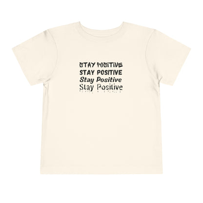 Stay Positive Toddler Short Sleeve Tee Black Drip